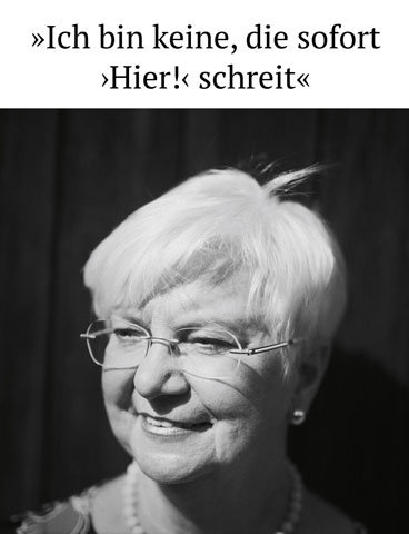 »Ich bin keine, die sofort >Hier!< schreit«