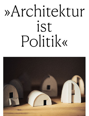 »Architektur ist Politik«