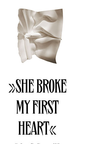 »She Broke My First Heart.«