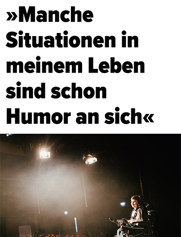 »Manche Situationen in meinem Leben sind schon Humor an sich«