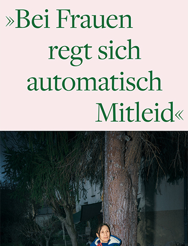 »Bei Frauen regt sich automatisch Mitleid«