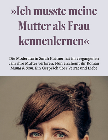 »Ich musste meine Mutter als Frau kennenlernen«